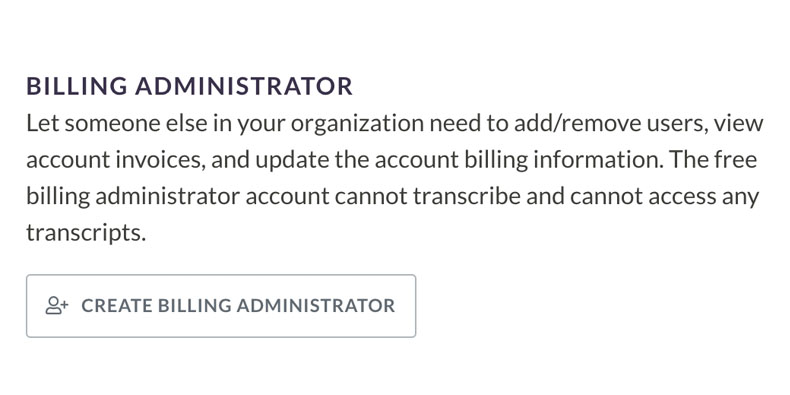 Have a free billing administrator account to better manage your billing processes